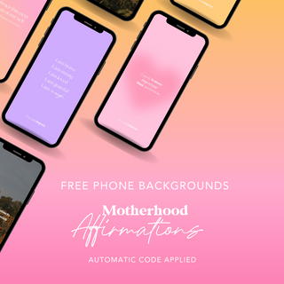 FREE MOTHERHOOD AFFIRMATION PHONE BACKGROUNDS 🌸