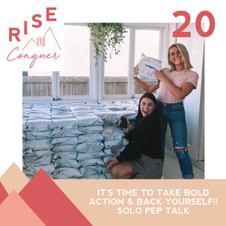 Ep 20: It's time to take BOLD action & back yourself!! Solo pep talk
