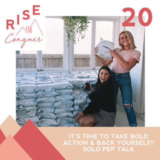 Ep 20: It's time to take BOLD action & back yourself!! Solo pep talk