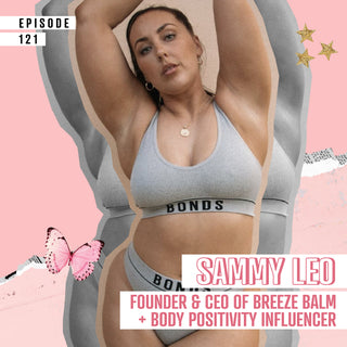 Biz chats w/ body positivity queen & founder of ‘Breeze balm’ Sammy Leo 💄