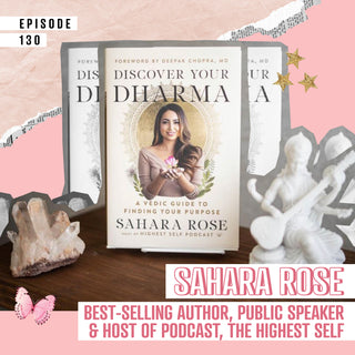 Discover Your Dharma (purpose) with Sahara Rose ☸️
