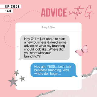 Advice with G #1 // Business Branding, Motivation, Staying high vibe & MORE! 🦋