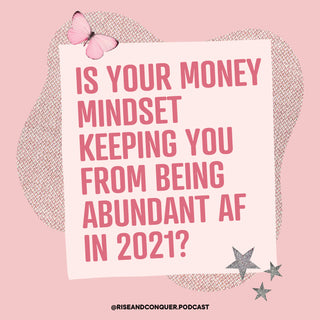 Money mindset 💸 How to be abundant AF in 2021!!! *BONUS EP*