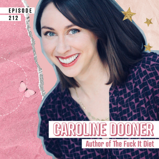 How to finally ditch your diet W author of the ‘F*ck it Diet’ - Caroline Dooner 🌮